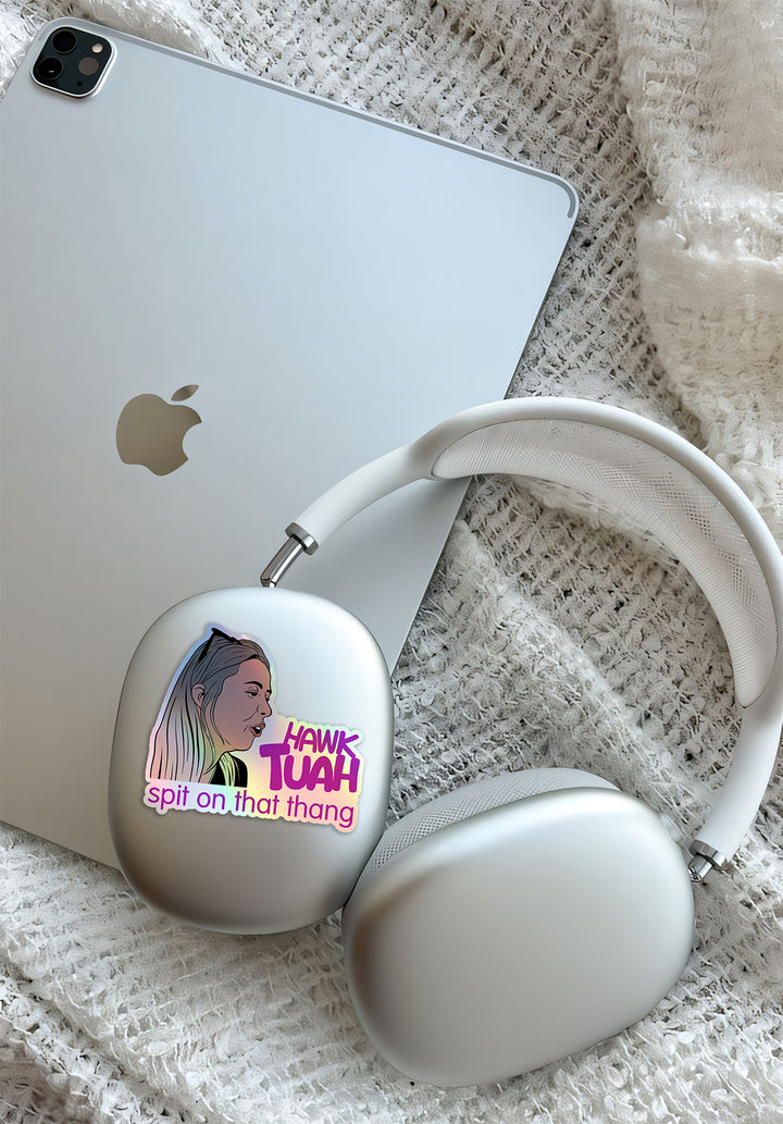 Hawk Tuah Girl Sticker - Spit on That Thang - Holographic Sticker